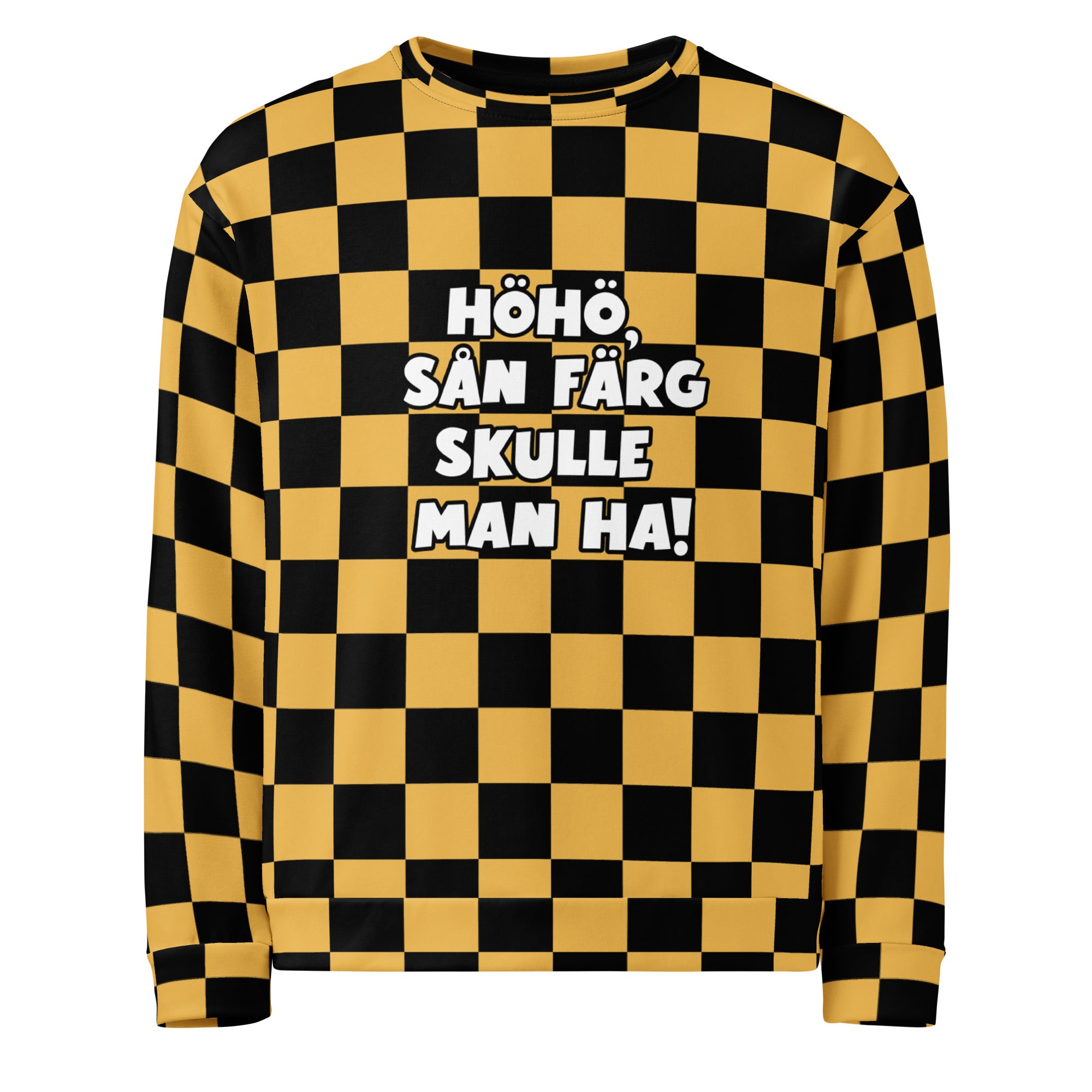 Sån färg skulle man ha - Sweatshirt
